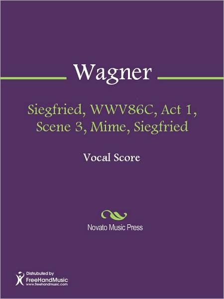 Siegfried, WWV86C, Act 1, Scene 3, Mime, Siegfried