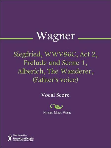Siegfried, WWV86C, Act 2, Prelude and Scene 1, Alberich, The Wanderer, (Fafner's voice)