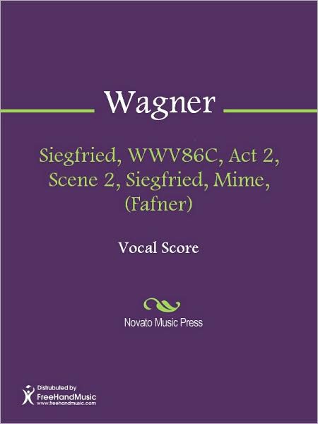 Siegfried, WWV86C, Act 2, Scene 2, Siegfried, Mime, (Fafner)