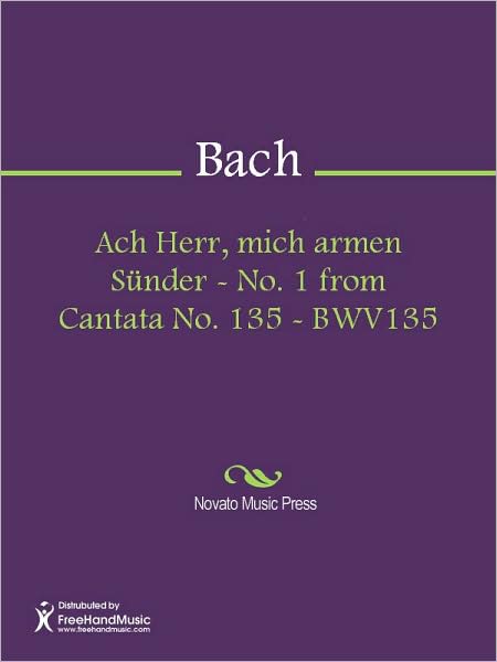 Ach Herr, mich armen Sunder - No. 1 from Cantata No. 135 - BWV135