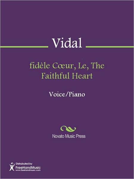 fidele Coeur, Le, The Faithful Heart