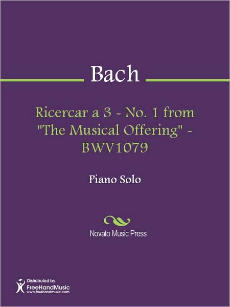 Ricercar a 3 - No. 1 from "The Musical Offering" - BWV1079