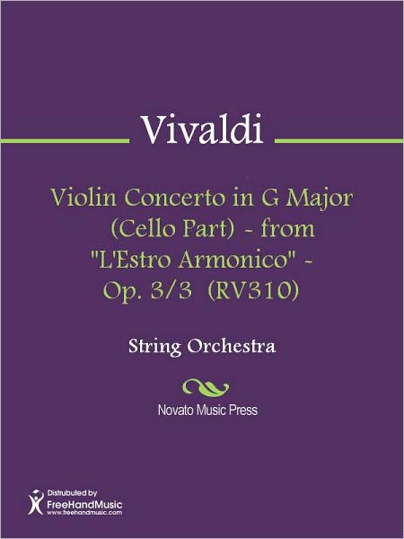 Violin Concerto in G Major (Cello Part) - from "L'Estro Armonico" - Op. 3/3 (RV310)