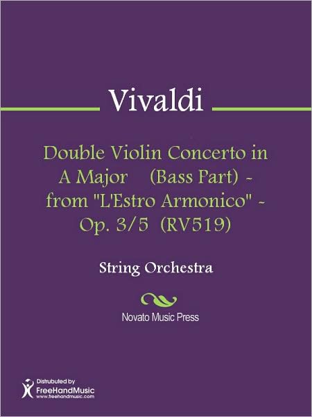 Double Violin Concerto in A Major (Bass Part) - from "L'Estro Armonico" - Op. 3/5 (RV519)