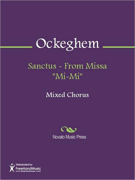 Sanctus - From Missa "Mi-Mi"