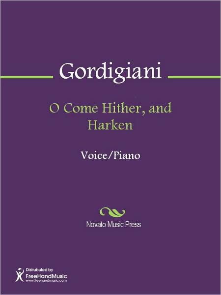 O Come Hither, and Harken