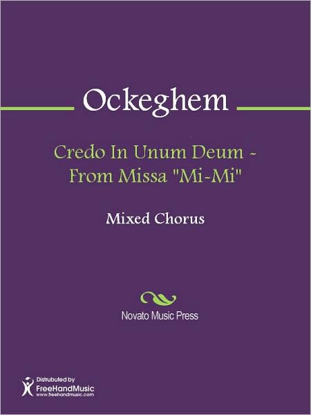 Credo In Unum Deum - From Missa "Mi-Mi"