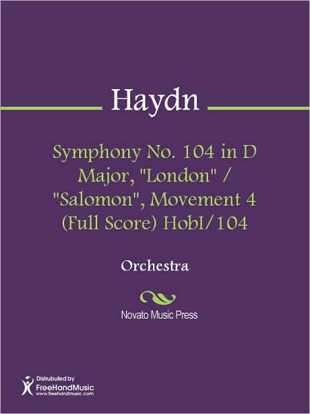 Symphony No. 104 in D Major, "London" / "Salomon", Movement 4 (Full Score) HobI/104