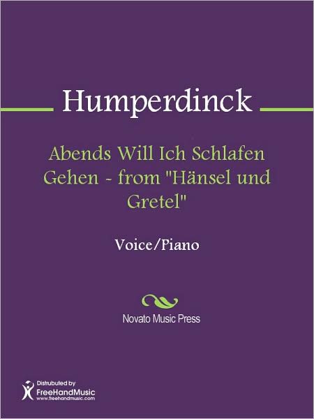 Abends Will Ich Schlafen Gehen - from "Hansel und Gretel"