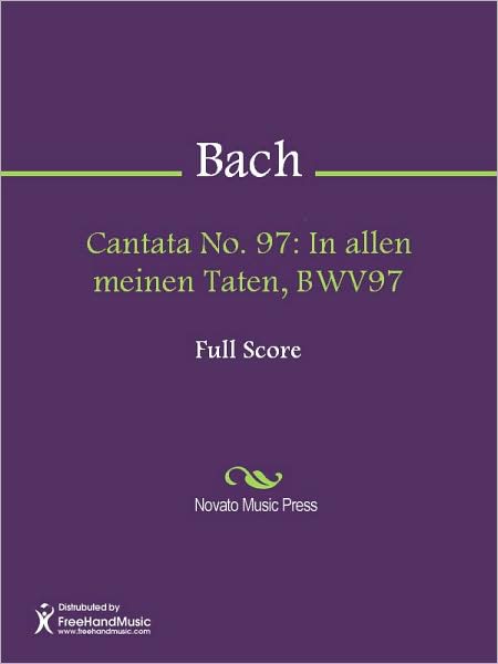 Cantata No. 97: In allen meinen Taten, BWV97