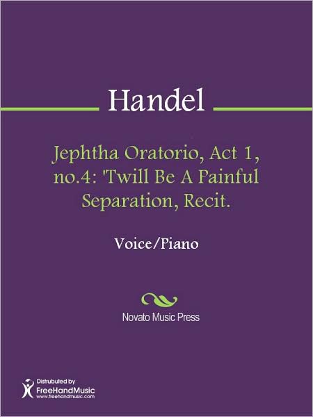Jephtha Oratorio, Act 1, no.4: 'Twill Be A Painful Separation, Recit.