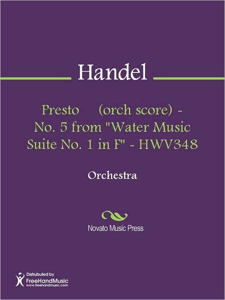 Presto (orch score) - No. 5 from "Water Music Suite No. 1 in F" - HWV348