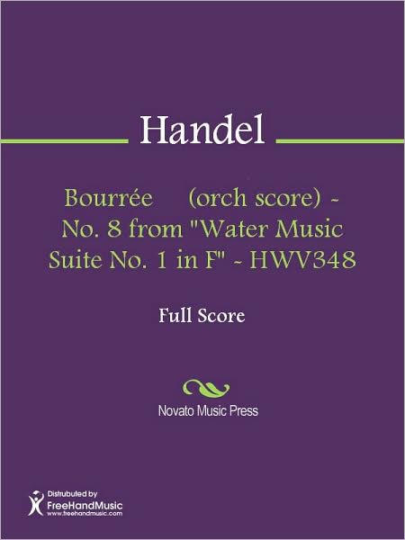 Bourree (orch score) - No. 8 from "Water Music Suite No. 1 in F" - HWV348