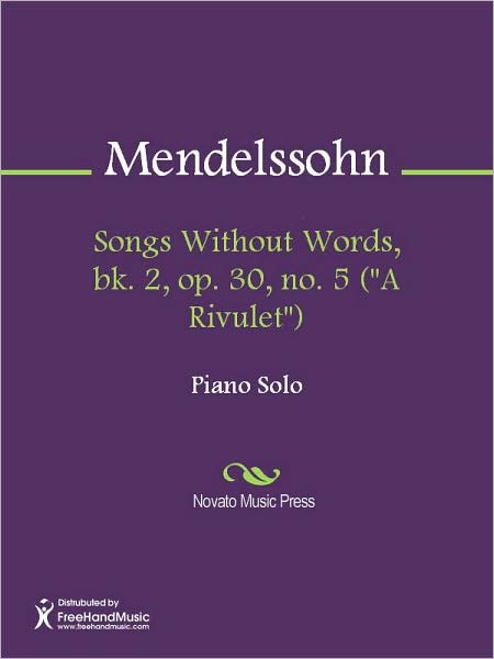 Songs Without Words, bk. 2, op. 30, no. 5 ("A Rivulet")