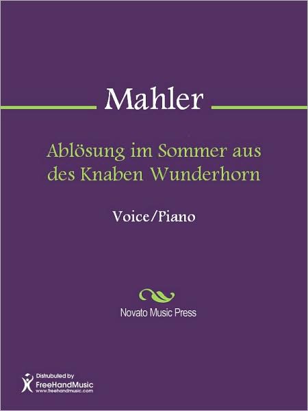Ablosung im Sommer aus des Knaben Wunderhorn