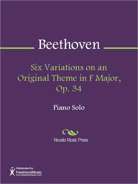 Six Variations on an Original Theme in F Major, Op. 34