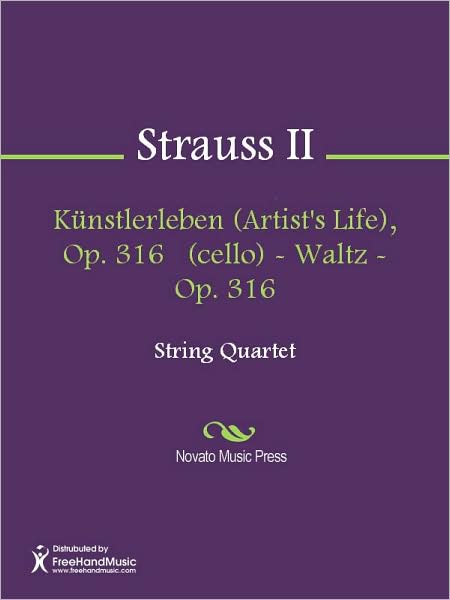 Kunstlerleben (Artist's Life), Op. 316 (cello) - Waltz - Op. 316