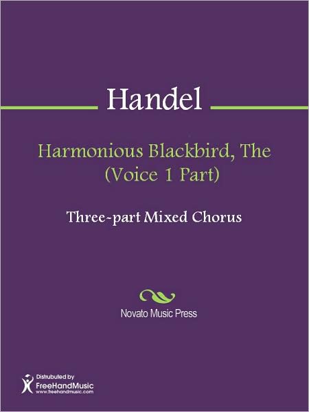 Harmonious Blackbird, The (Voice 1 Part)