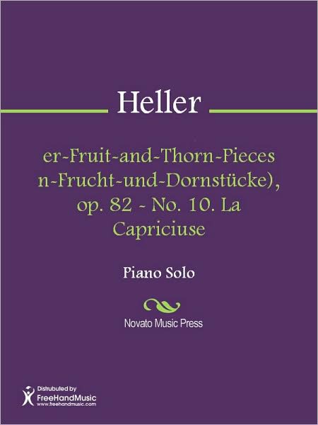 Flower-Fruit-and-Thorn-Pieces (Blumen-Frucht-und-Dornstucke), op. 82 - No. 10. La Capriciuse