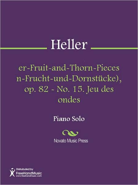 Flower-Fruit-and-Thorn-Pieces (Blumen-Frucht-und-Dornstucke), op. 82 - No. 15. Jeu des ondes