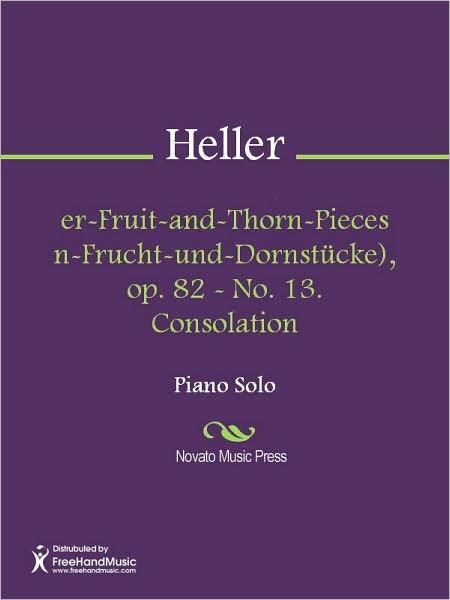 Flower-Fruit-and-Thorn-Pieces (Blumen-Frucht-und-Dornstucke), op. 82 - No. 13. Consolation