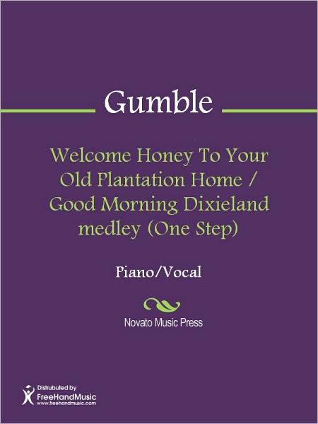 Welcome Honey To Your Old Plantation Home / Good Morning Dixieland medley (One Step)