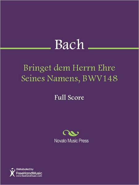 Bringet dem Herrn Ehre Seines Namens, BWV148