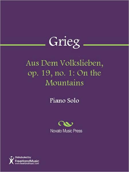 Aus Dem Volkslieben, op. 19, no. 1: On the Mountains