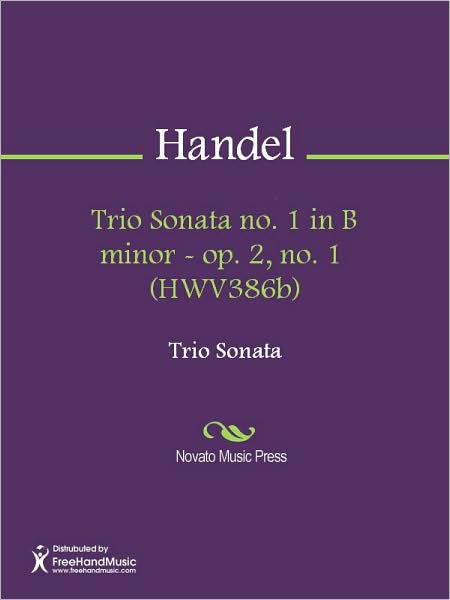 Trio Sonata no. 1 in B minor - op. 2, no. 1 (HWV386b)