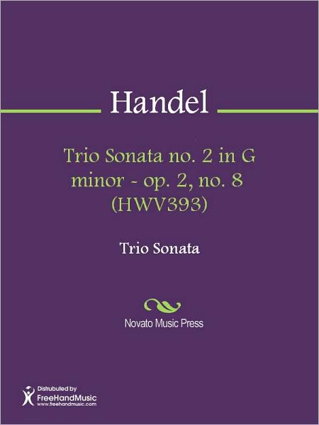 Trio Sonata no. 2 in G minor - op. 2, no. 8 (HWV393)