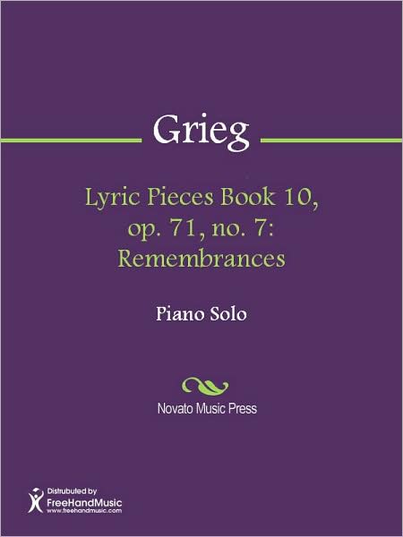 Lyric Pieces Book 10, op. 71, no. 7: Remembrances