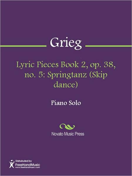 Lyric Pieces Book 2, op. 38, no. 5: Springtanz (Skip dance)