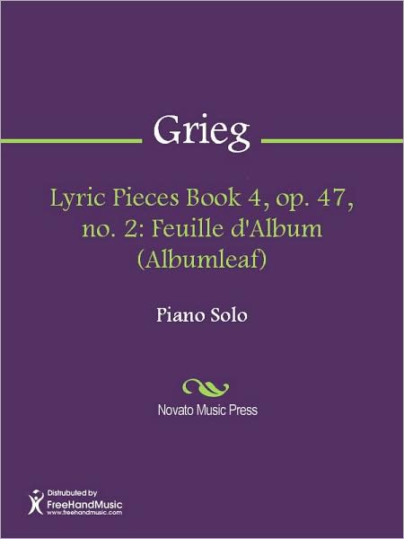 Lyric Pieces Book 4, op. 47, no. 2: Feuille d'Album (Albumleaf)