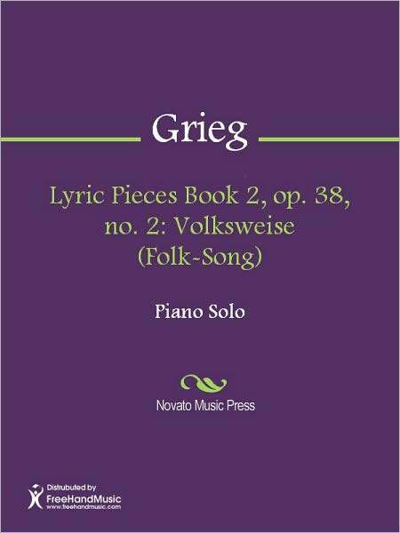 Lyric Pieces Book 2, op. 38, no. 2: Volksweise (Folk-Song)