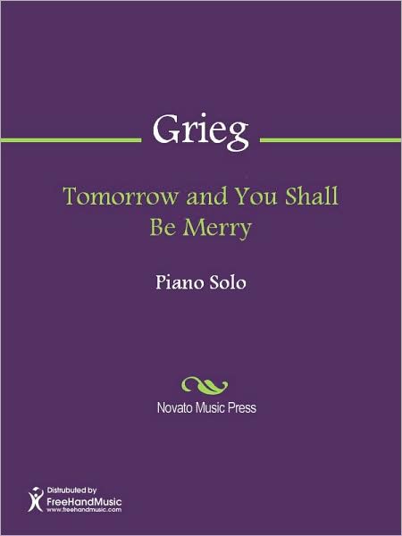 Tomorrow and You Shall Be Merry