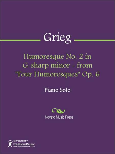 Humoresque No. 2 in G-sharp minor - from "Four Humoresques" Op. 6