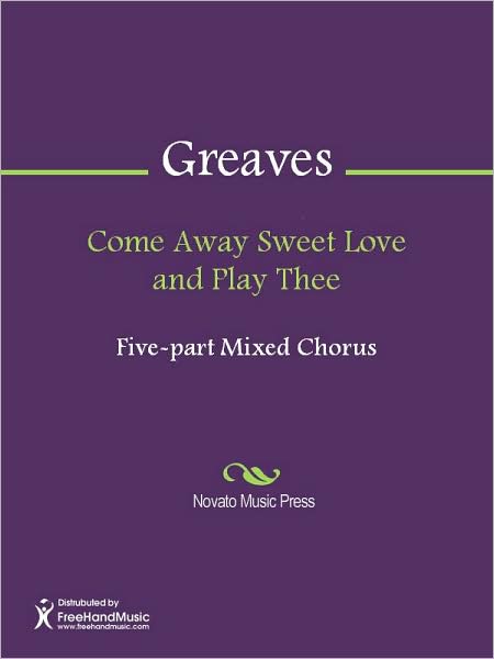 Come Away Sweet Love and Play Thee