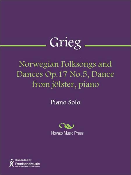 Norwegian Folksongs and Dances Op.17 No.5, Dance from jolster, piano