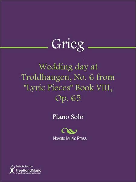Wedding day at Troldhaugen, No. 6 from "Lyric Pieces" Book VIII, Op. 65