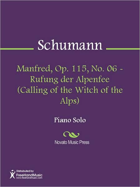 Manfred, Op. 115, No. 06 - Rufung der Alpenfee (Calling of the Witch of the Alps)