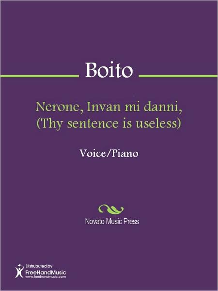 Nerone, Invan mi danni, (Thy sentence is useless)