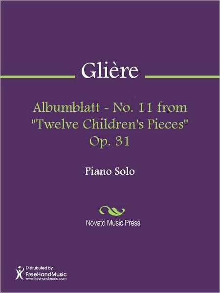 Albumblatt - No. 11 from "Twelve Children's Pieces" Op. 31