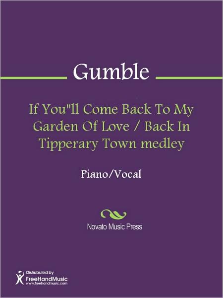 If You"ll Come Back To My Garden Of Love / Back In Tipperary Town medley