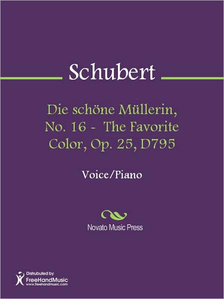 Die schone Mullerin, No. 16 - The Favorite Color, Op. 25, D795