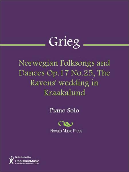 Norwegian Folksongs and Dances Op.17 No.25, The Ravens' wedding in Kraakalund
