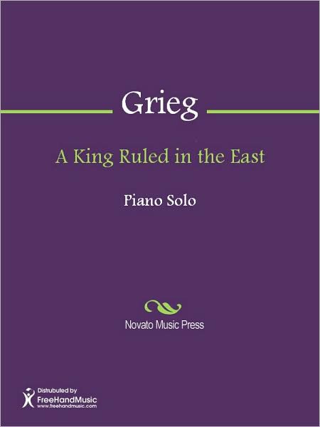 A King Ruled in the East