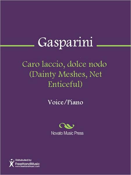 Caro laccio, dolce nodo (Dainty Meshes, Net Enticeful)