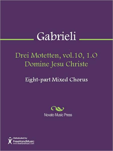 Drei Motetten, vol.10, 1.O Domine Jesu Christe