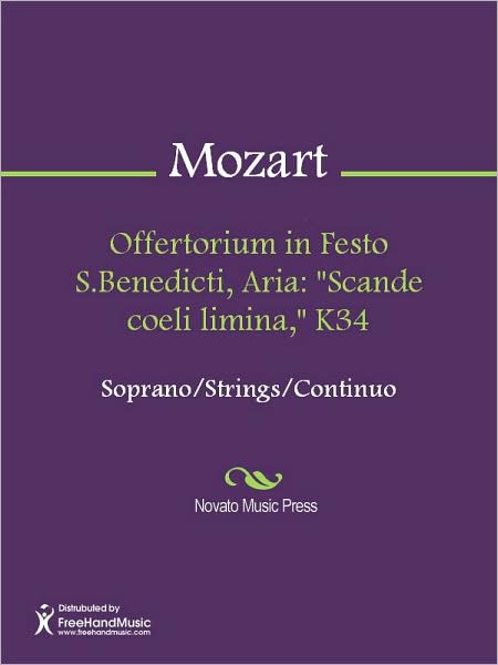 Offertorium in Festo S.Benedicti, Aria: "Scande coeli limina," K34
