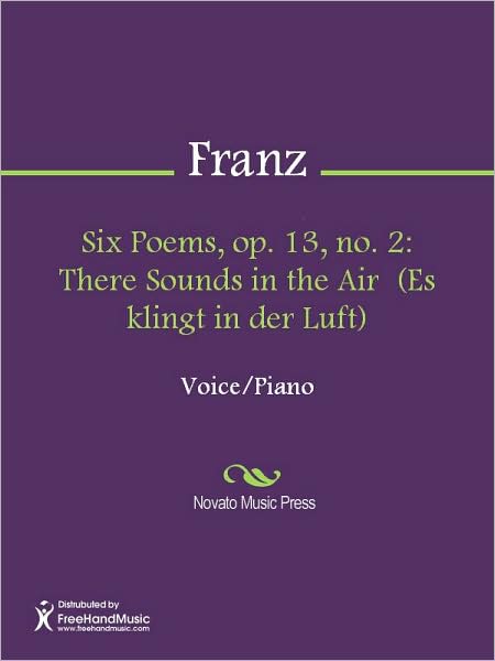 Six Poems, op. 13, no. 2: There Sounds in the Air (Es klingt in der Luft)